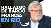 Presentan barco francés que transportaba esclavos y se hundió en Río San Juan en 1770