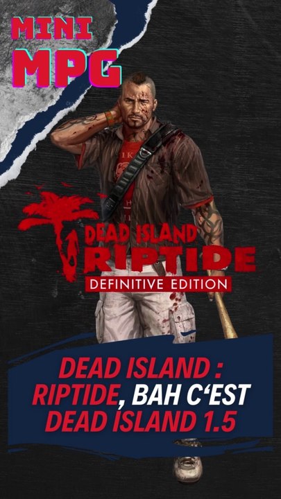 Mini MPG 5-2 Dead Island Riptide