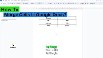 How To Merge Cells in Google Docs