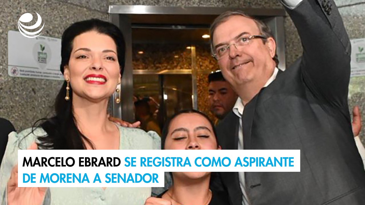 Marcelo Ebrard se registra como aspirante de Morena a senador por la vía plurinominal