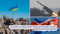 North Korean Missile Used By Russia In Ukraine War Traced To US Companies, Debris Reveals: Report
