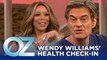 Wendy Williams' Health Check-In with Dr. Oz | Oz Celebrity