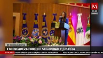 El FBI encabezó el foro de seguridad y justicia en Aguascalientes