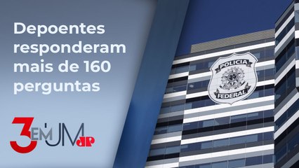 PF não fica satisfeita com depoimentos de investigados por suposto golpe