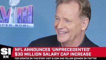 NFL Announces $30 Million Salary Cap Increase