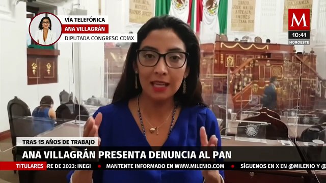 Diputada Ana Villagrán renuncia al PAN; acusa a Andrés Atayde de cerrarle las puertas