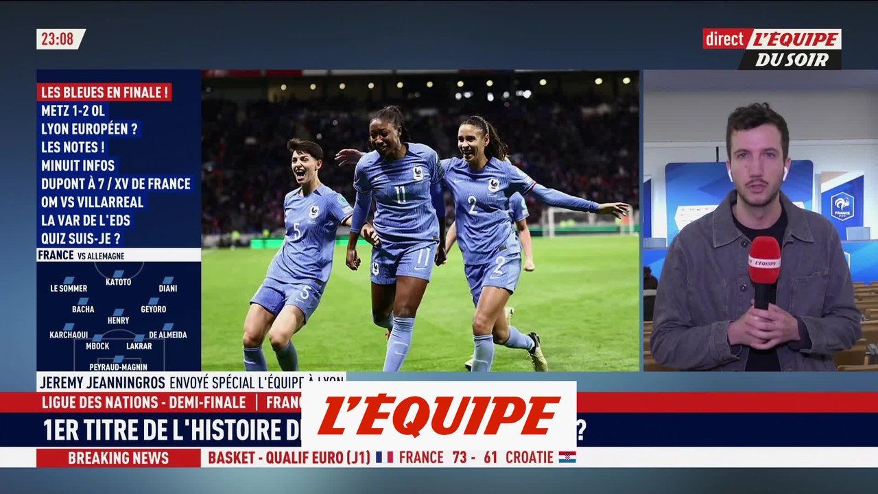 Les Bleues dominent l'Allemagne et retrouveront l'Espagne en finale - Foot - L. nations (F)