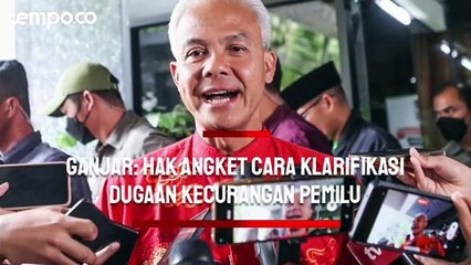 Usulkan Hak Angket, Ganjar: Cara Terbaik Klarifikasi Dugaan Kecurangan Pemilu 2024