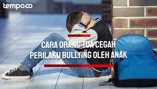 Begini Cara Orang Tua Mencegah Perilaku Bullying oleh Anak