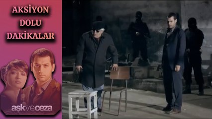 Aşk ve Ceza'da Aksiyon Dolu Dakikalar!