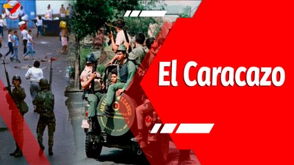 Resumen Aló Presidente | Caracazo, movimiento que acabó con el caos social de un pueblo sin rumbo