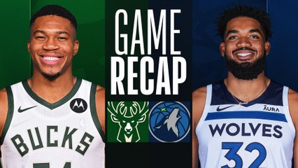 Game Recap: Bucks 112, Timberwolves 107