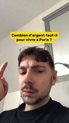 Combien d’argent faut-il pour vivre à Paris ? (Exclu dailymotion)