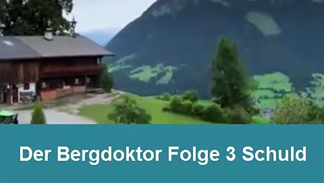 Der Bergdoktor Staffel 17 Folge 3 Schuld