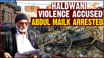 Haldwani Violence: Key accused Abdul Mailk arrested from Delhi, confirm Uttarakhand Police |Oneindia