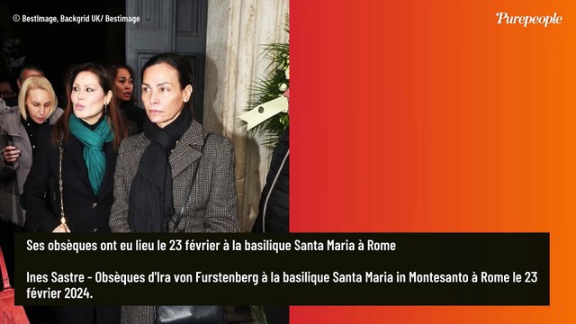 PHOTOS Obsèques de la princesse Ira von Fürstenberg : Ines Sastre très affectée devant le cercueil