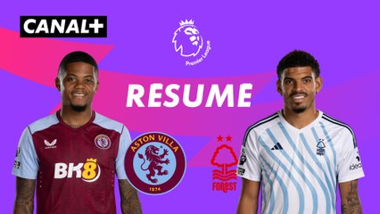 Le résumé de Aston Villa / Nottingham Forest - Premier League 2023-24 (J26)