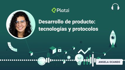 Desarrollo de producto_ tecnologías y protocolos