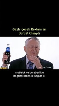 Gazlı içecek reklamları dürüst olsaydı…
