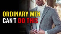 Ordinary Men Can Never Do These Habits of Sigma Males