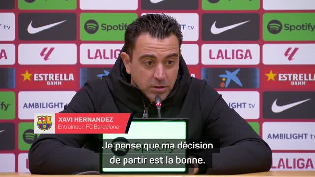 Barça - Xavi : "Ma décision de partir est la bonne"