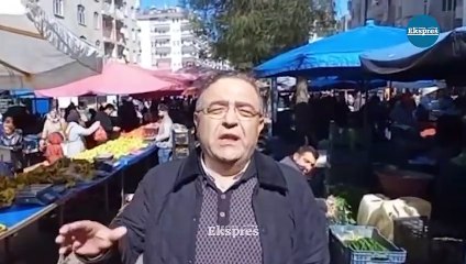 Tanrıkulu, semt pazarında: Yurttaş yarım kilo alabiliyor