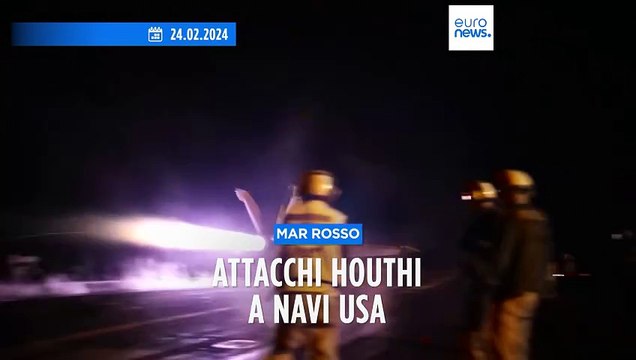 Mar Rosso, nuovi attacchi degli Houthi a navi da guerra e a una petroliera Usa