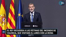El Rey recuerda a las víctimas del incendio de Valencia, que visitará el lunes con la Reina