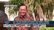 Kata AHY soal Usulan Hak Angket DPR: Tak Ada Urgensi Hak Angket Usut Pemilu Curang