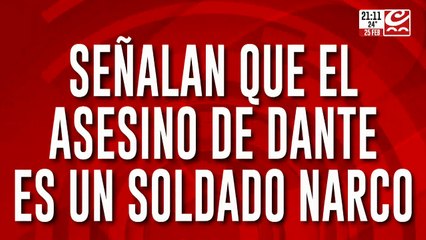 Señalan que el asesino de Dante es un soldado narco