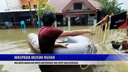 ( WASPADA MUSIM HUJAN ) WALIKOTA MAKASSAR MINTA MASYARAKAT DAN SKPD SIAGA BENCANA
