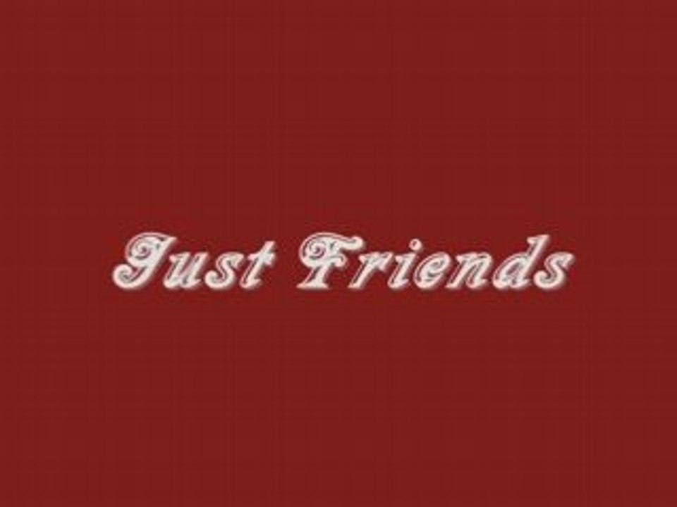 Juste des amis
