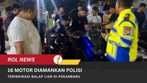 16 Motor Diamankan Polisi, Terindikasi Balap Liar Di Pekanbaru
