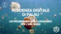Unisciti alla Rivoluzione Web3 con il Programma di Residenza Digitale di Palau