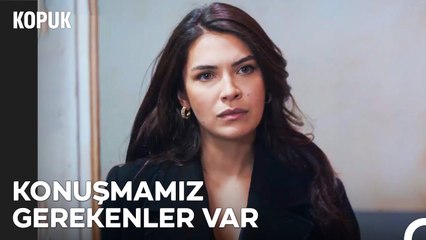 İpek'ten Ferhan'ı Şaşırtan Ziyaret - Kopuk 5. Bölüm (FİNAL)
