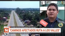 Reporte de caminos en Santa cruz, afectación en Vallegrande