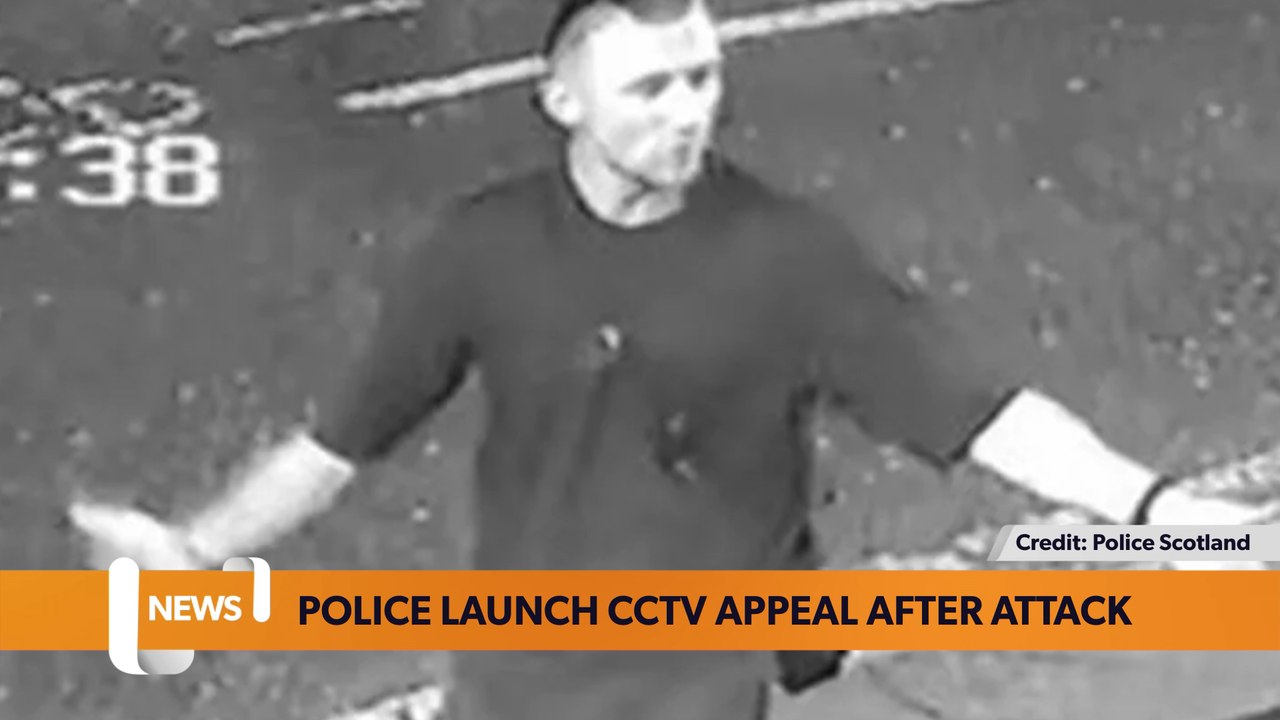 Glasgow headlines 26 February: Police launch CCTV appeal after attack ...