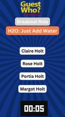 Guest Who #44 Quiz, Info, Facts and a Quote! | H2O: Just Add Water