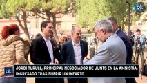 Jordi Turull, principal negociador de Junts en la amnistía, ingresado tras sufrir un infarto