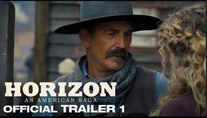 Horizon: An American Saga | Trailer 1 - Kevin Costner, Sienna Miller, Sam Worthington, Luke Wilson