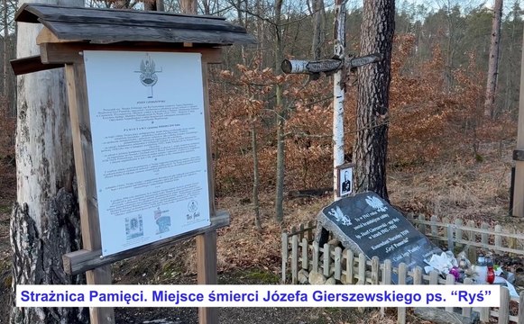 Strażnica Pamięci. Miejsce śmierci Józefa Gierszewskiego ps. Ryś