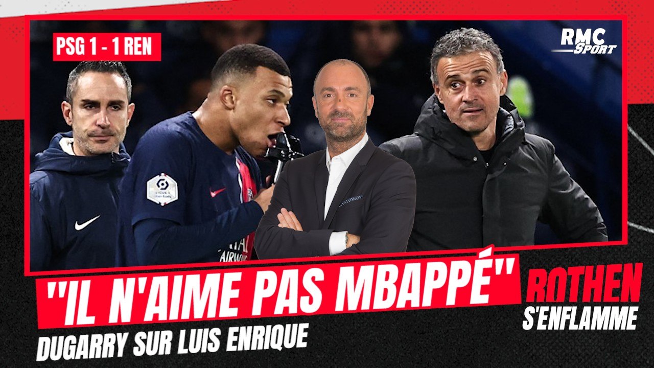PSG 1-1 Rennes : "Luis Enrique n'aime pas Mbappé" estime Dugarry