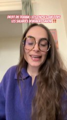 Droit du travail : ces choses que les salariés doivent savoir !