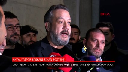 Antalyaspor Başkanı'ndan Galatasaray maçı sonrası zehir zemberek açıklama!