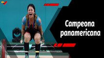 Tras la Noticia | Anyelin Venegas campeona panamericana