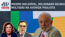 Dora Kramer e Cristiano Vilela analisam silêncio de Lula sobre manifestação bolsonarista em SP