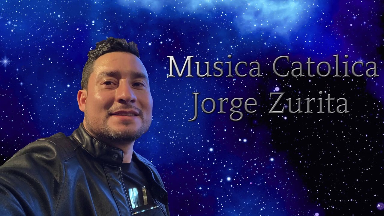 Musica Catolica Jorge Zurita