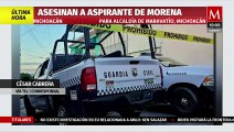 Asesinan a Miguel Zavala, aspirante de Morena en Michoacán