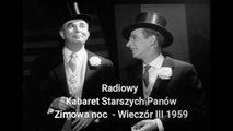 Radiowy Kabaret Starszych Panów - Zimowa Noc - Wieczór III 1959