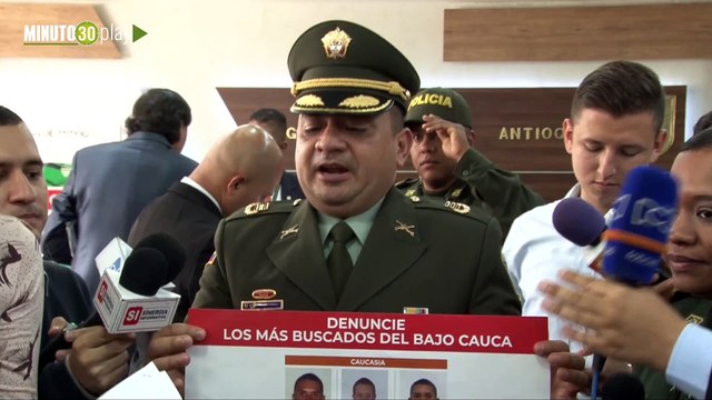 11-06-19 Por los más buscados del Bajo Cauca y Suroeste antioqueño ofrecen recompensas de hasta 500 millones de pesos